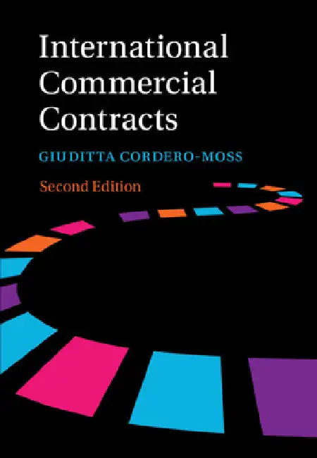 International Commercial Contracts by Giuditta Cordero-Moss