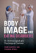 Body Image and Eating Disorders by Fabio Gabrielli