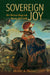 Sovereign Joy by Miguel A. Valerio