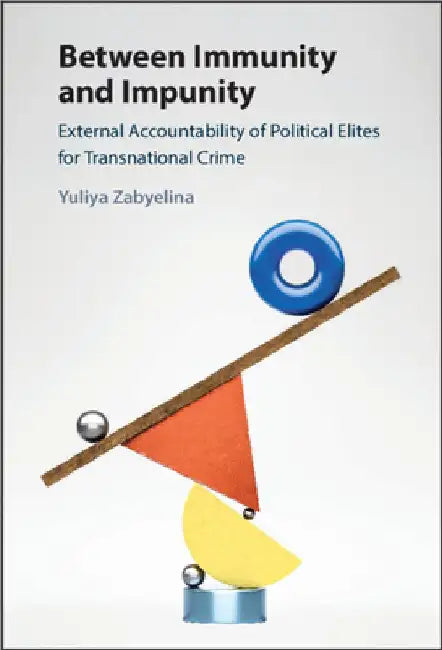 Between Immunity and Impunity by Yuliya Zabyelina