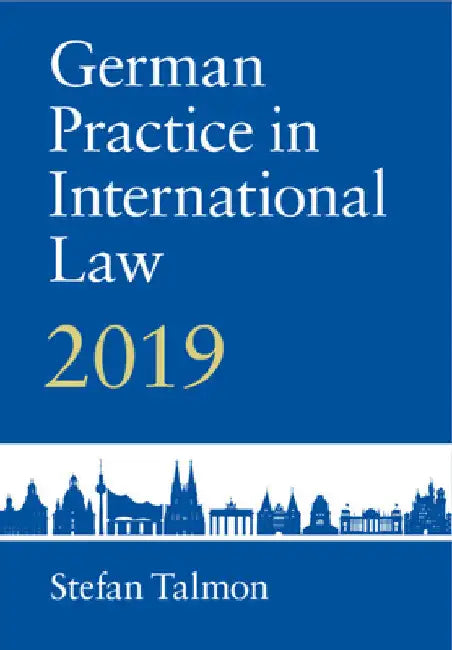 German Practice in International Law by Stefan Talmon