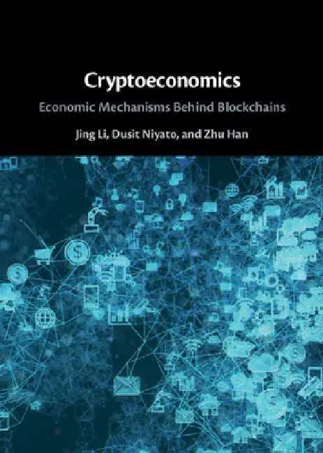 Cryptoeconomics by Jing Li