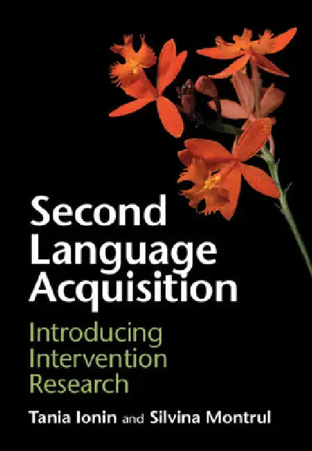 Second Language Acquisition by Tania Ionin