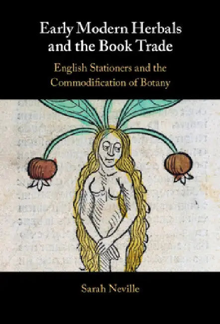 Early Modern Herbals and the Book Trade by Sarah Neville