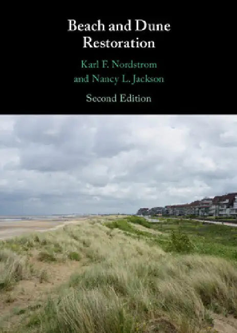 Beach and Dune Restoration by Karl F. Nordstrom