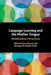 Language Learning and the Mother Tongue by Sara Greaves