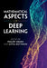 Mathematical Aspects of Deep Learning by Philipp Grohs