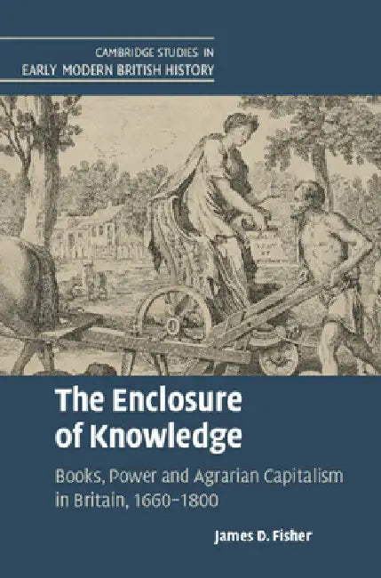 The Enclosure of Knowledge by James D. Fisher