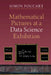Mathematical Pictures at a Data Science Exhibition by Simon Foucart