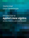 Introduction to Applied Linear Algebra: Vectors, Matrices, and Least Squares by Stephen Boyd