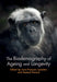 The Biodemography of Ageing and Longevity by Jean-François Lemaître
