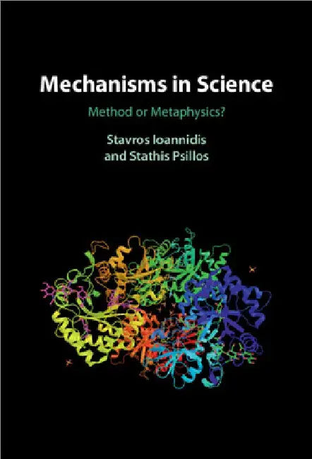 Mechanisms in Science by Stavros Ioannidis