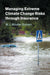 Managing Extreme Climate Change Risks through Insurance by W. J. Wouter Botzen
