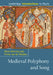 Medieval Polyphony and Song by Helen Deeming