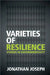 Varieties of Resilience by Jonathan Joseph