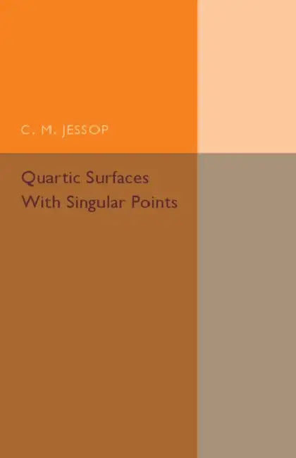 Quartic Surfaces with Singular Points by C. M. Jessop