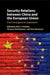 Security Relations between China and the European Union by Emil J. Kirchner, Thomas Christiansen, Han Dorussen