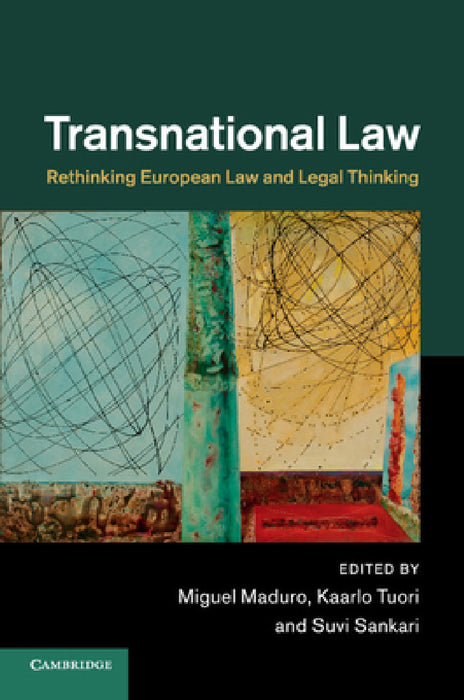 Transnational Law by Miguel Maduro, Kaarlo Tuori, Suvi Sankari