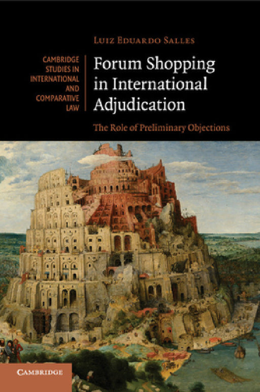 Forum Shopping in International Adjudication by Luiz Eduardo Salles