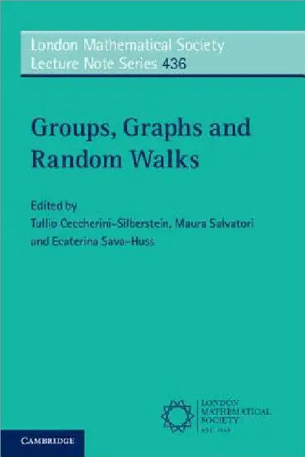 Groups, Graphs and Random Walks by Tullio Ceccherini-Silberstein