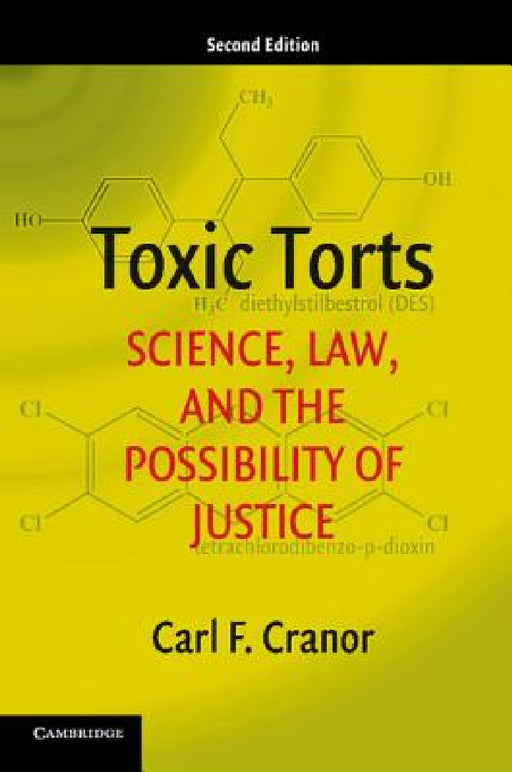 Toxic Torts by Carl F. Cranor