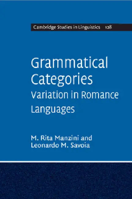 Grammatical Categories by M. Rita Manzini