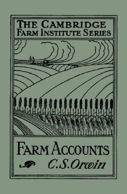 Farm Accounts by C. S. Orwin