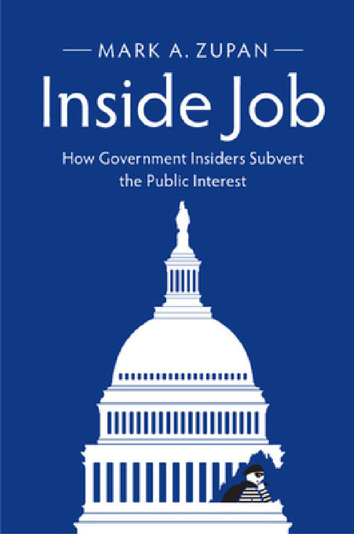Inside Job by Mark A. Zupan
