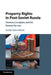 Property Rights in Post-Soviet Russia by Jordan Gans-Morse