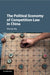 The Political Economy of Competition Law in China by Wendy Ng