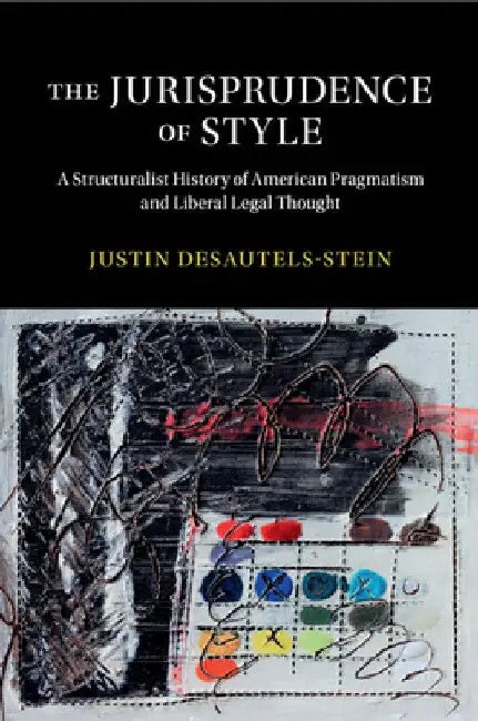 The Jurisprudence of Style by Justin Desautels-Stein