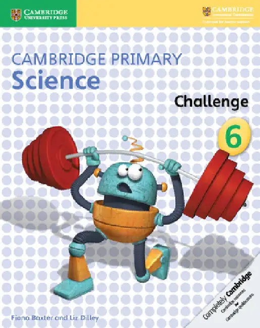 Cambridge Primary Science Challenge 6 by Fiona Baxter