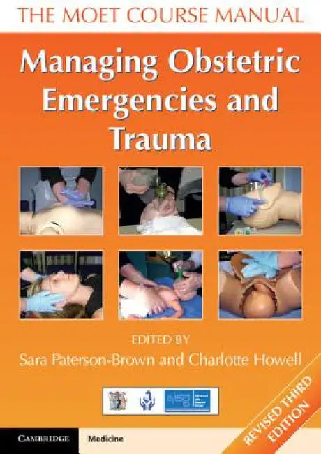 Managing Obstetric Emergencies and Trauma by Sara Paterson-Brown, Charlotte Howell