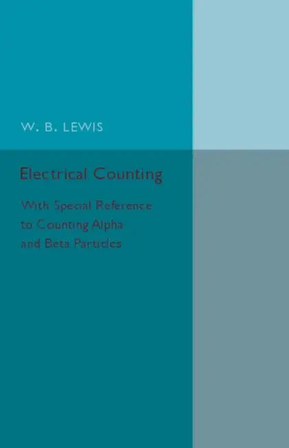 Electrical Counting by W. B. Lewis