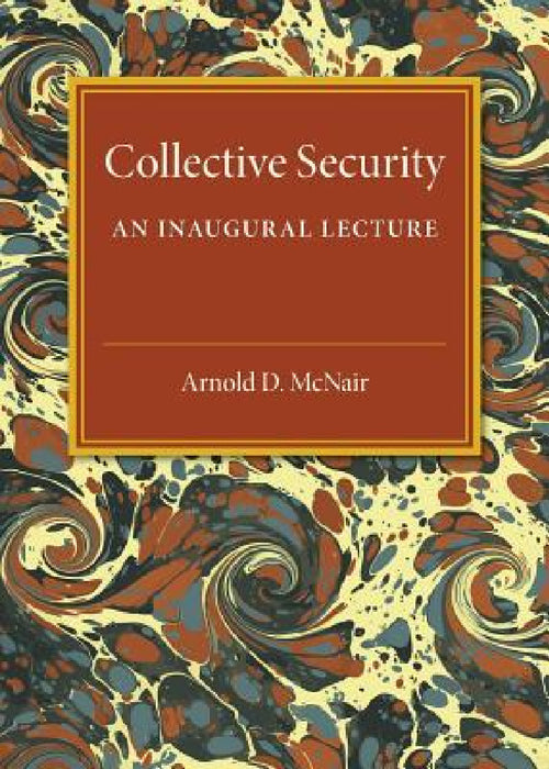 Collective Security by Arnold D. McNair