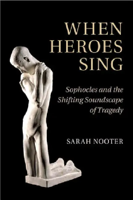 When Heroes Sing by Sarah Nooter