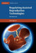 Regulating Assisted Reproductive Technologies by Amel Alghrani
