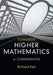 Towards Higher Mathematics: A Companion by Richard Earl