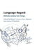 Language Regard by Betsy E. Evans