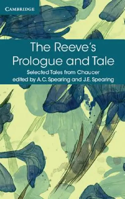 The Reeve's Prologue and Tale by A. C. Spearing