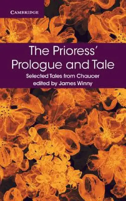 The Prioress' Prologue and Tale by Geoffrey Chaucer, James Winny