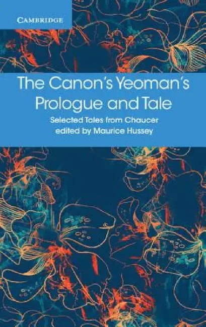 The Canon's Yeoman's Prologue and Tale by Geoffrey Chaucer, Maurice Hussey