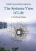 The Systems View of Life: A Unifying Vision by Fritjof Capra