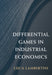 Differential Games in Industrial Economics by Luca Lambertini