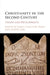 Christianity in the Second Century by James Carleton Paget, Judith Lieu