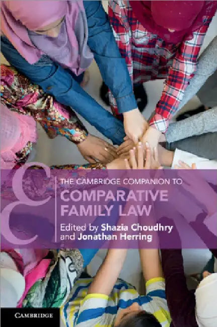 The Cambridge Companion to Comparative Family Law by Shazia Choudhry