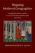 Mapping Medieval Geographies by Keith D. Lilley