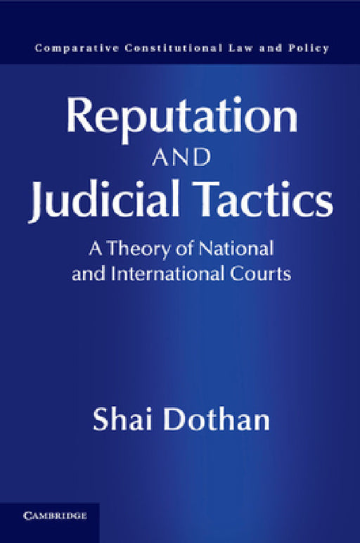 Reputation and Judicial Tactics by Shai Dothan