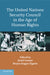 The United Nations Security Council in the Age of Human Rights by Jared Genser, Bruno Stagno Ugarte