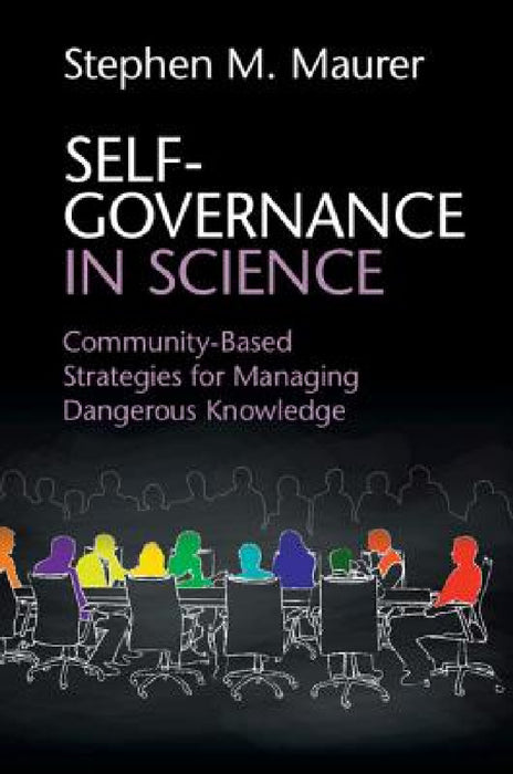 Self-Governance in Science by Stephen M. Maurer